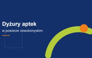Grafika informacyjna: dyżury aptek w powiecie nowotomyskim